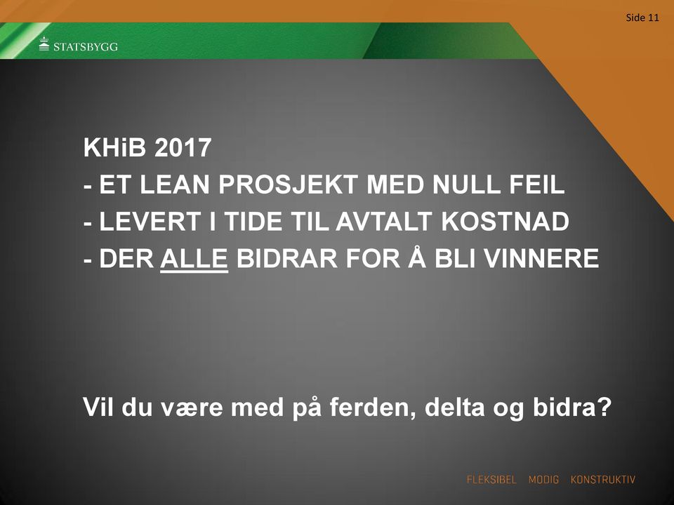 KOSTNAD - DER ALLE BIDRAR FOR Å BLI