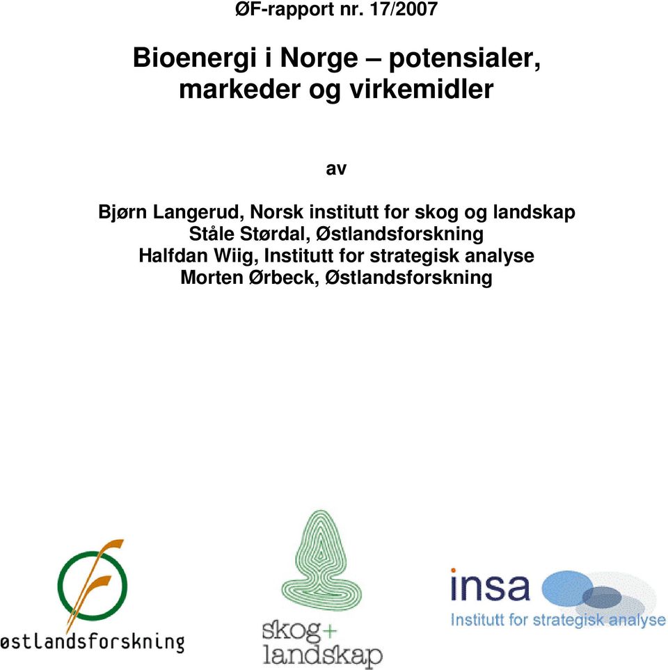 virkemidler av Bjørn Langerud, Norsk institutt for skog og