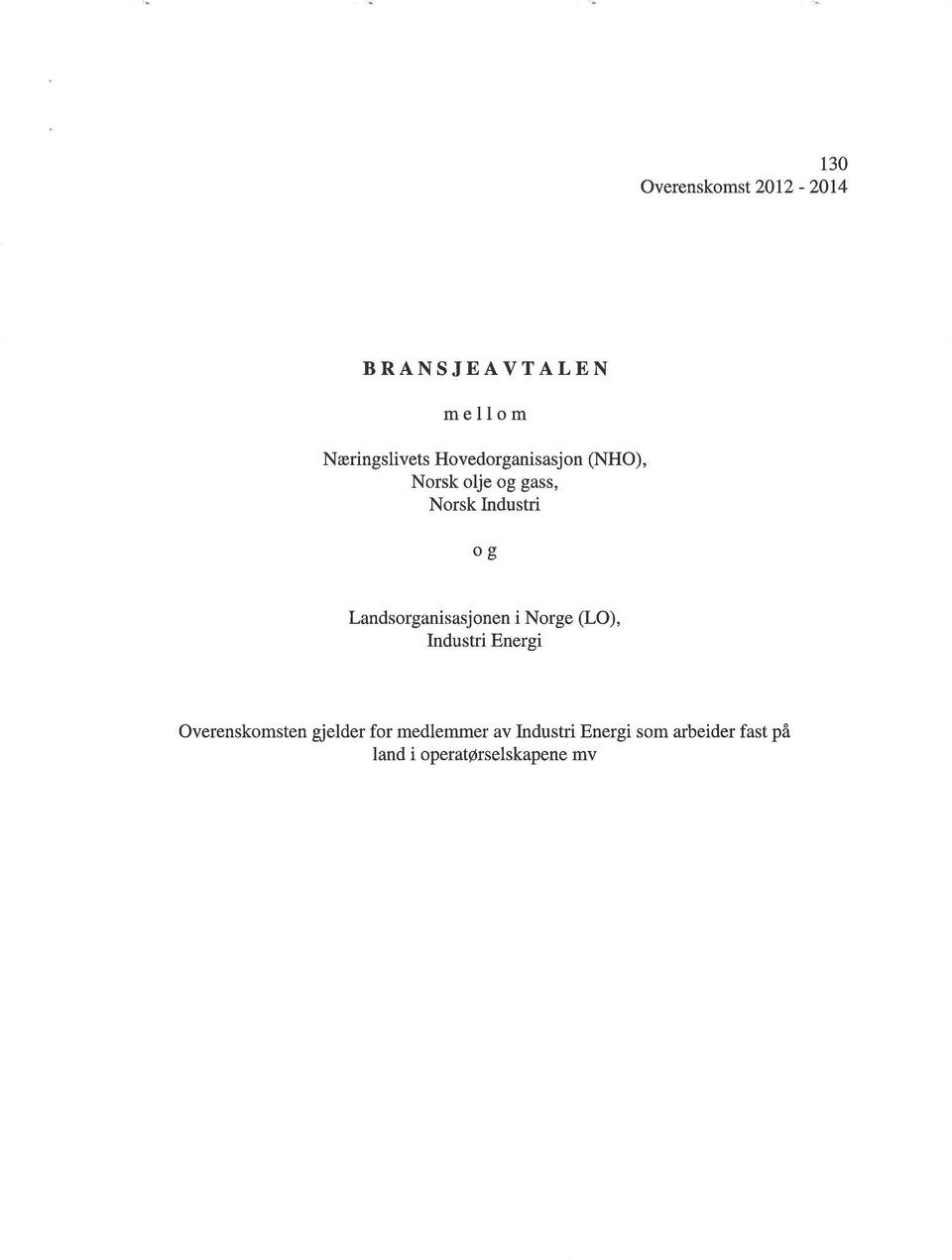 Landsorganisasjonen i Norge (LO), Industri Energi Overenskomsten