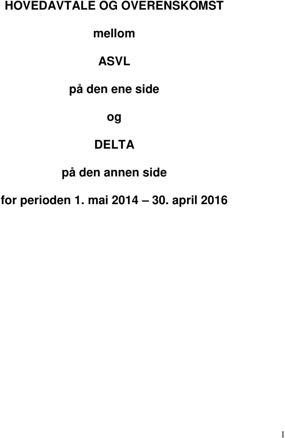 DELTA på den annen side for