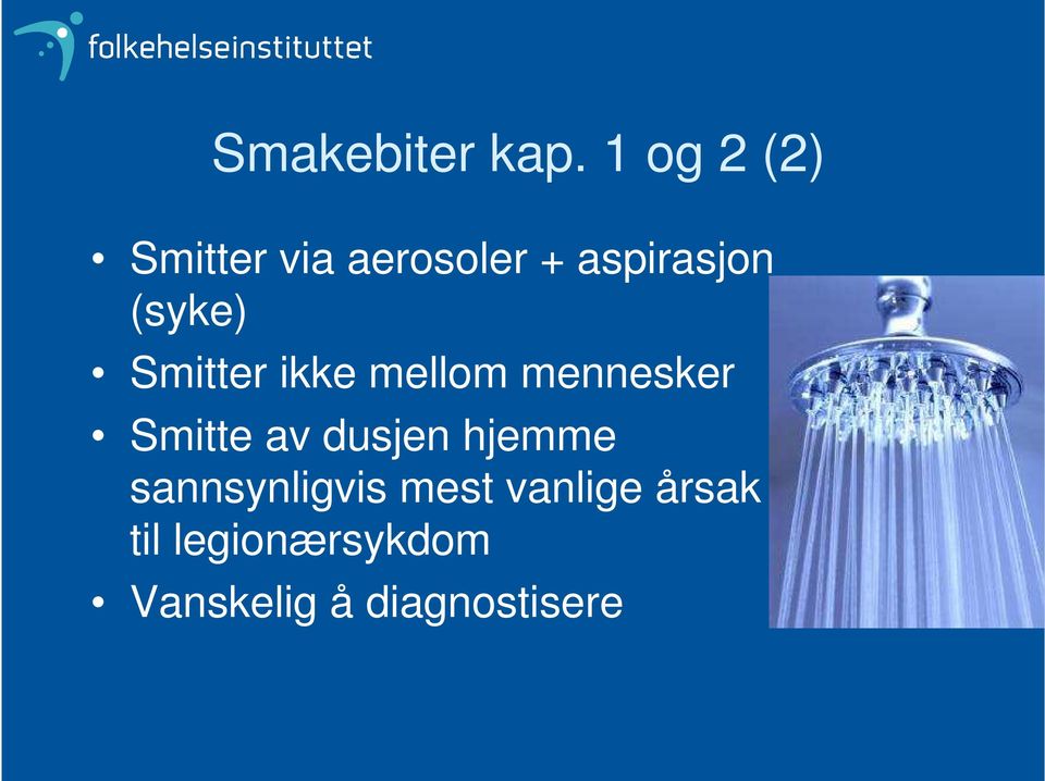 (syke) Smitter ikke mellom mennesker Smitte av