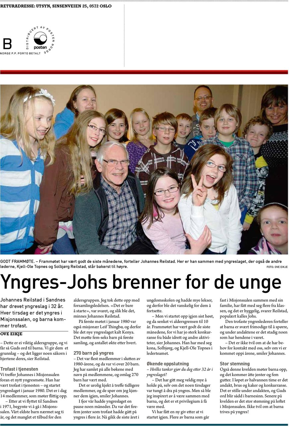 Foto: Ove Eikje Yngres-Johs brenner for de unge Johannes Reilstad i Sandnes har drevet yngreslag i 32 år. Hver tirsdag er det yngres i Misjonssalen, og barna kommer trofast.