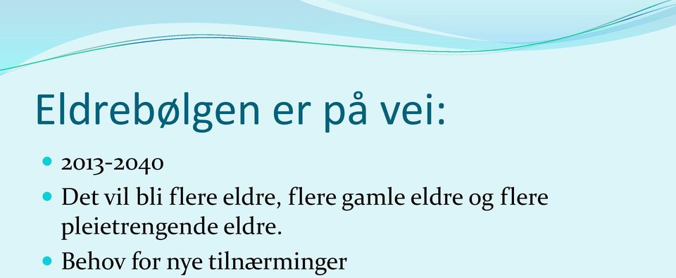 gamle eldre og flere