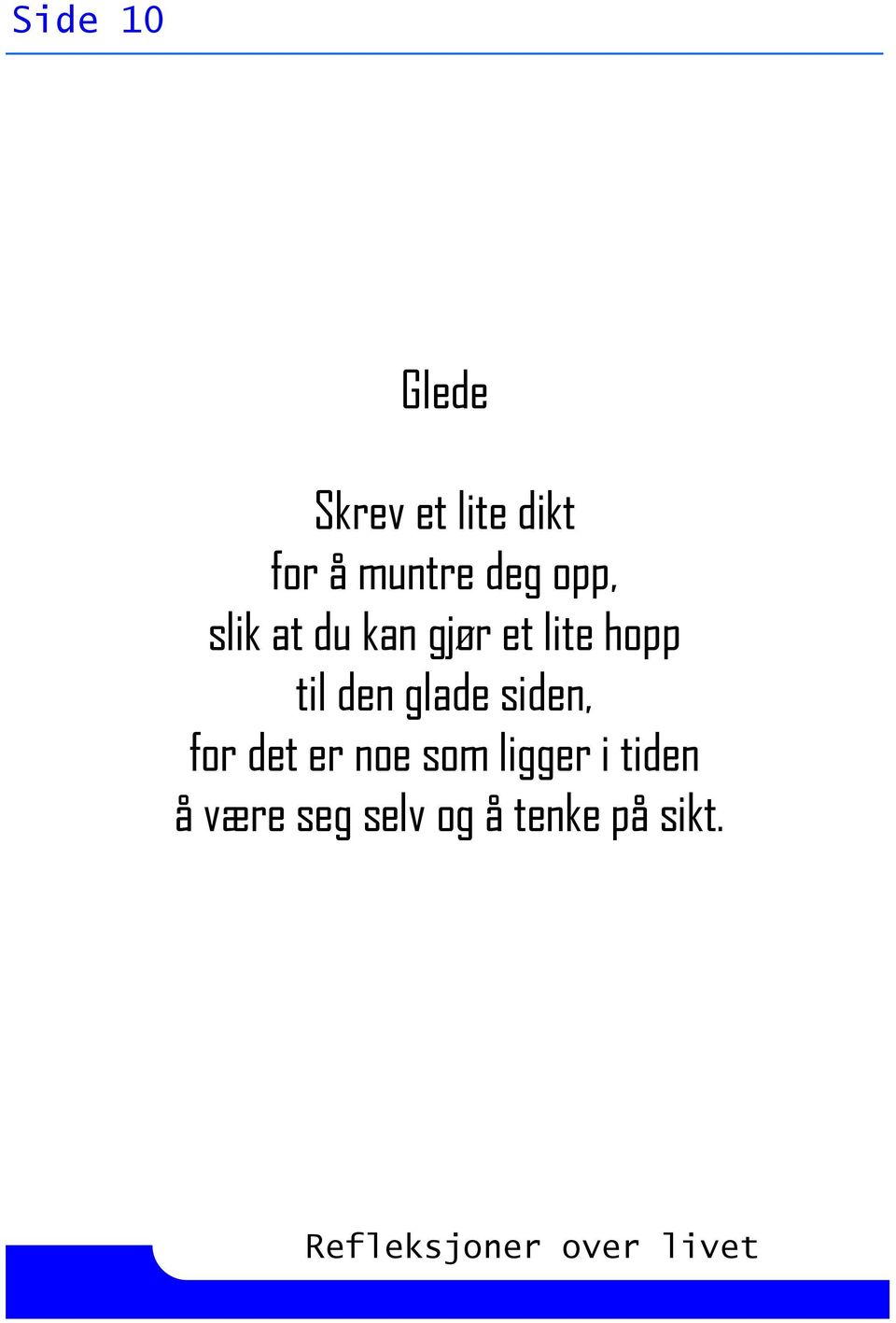 hopp til den glade siden, for det er noe som