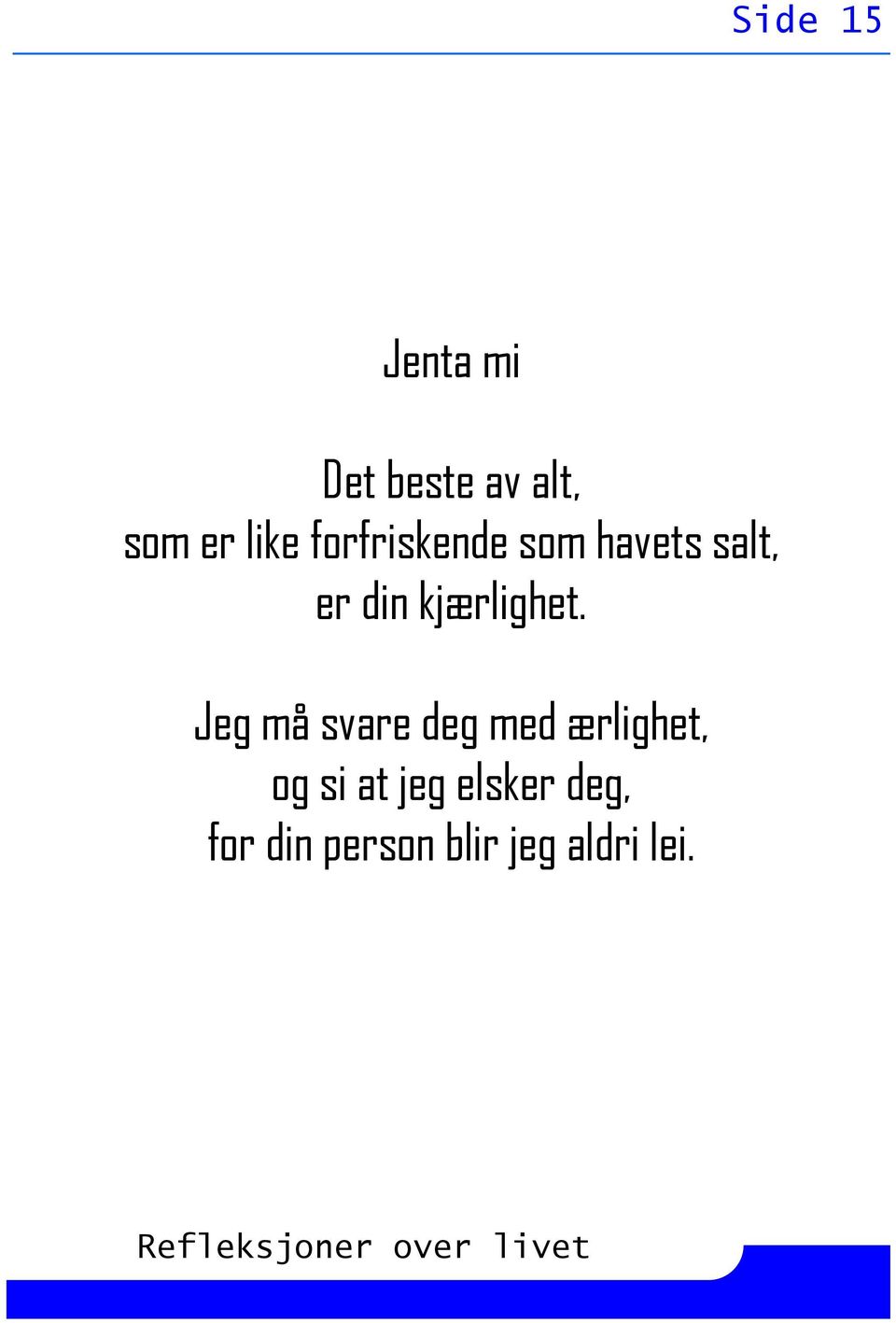 kjærlighet.