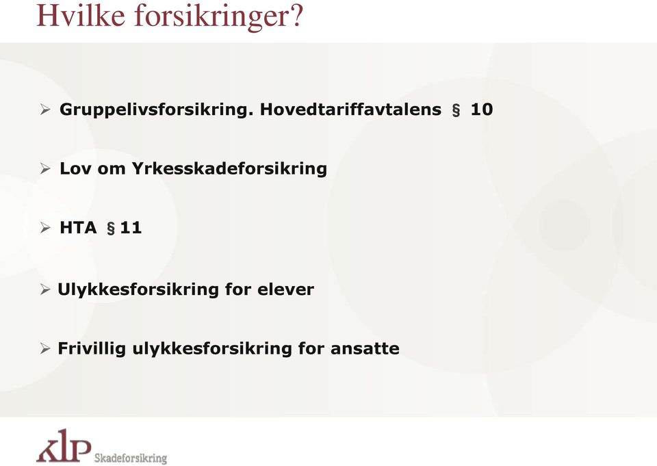 Yrkesskadeforsikring HTA 11