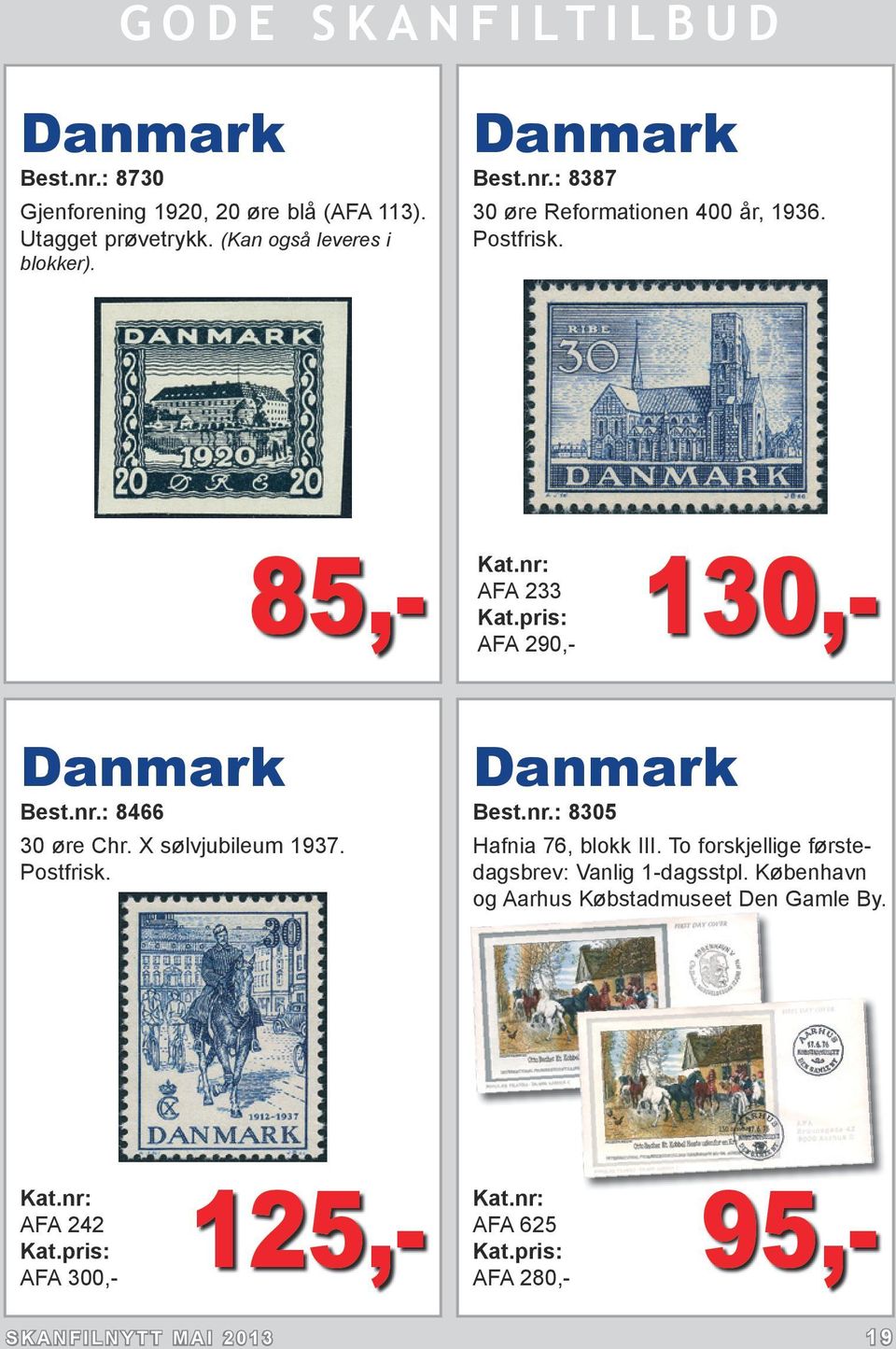 X sølvjubileum 1937. Postfrisk. Danmark Best.nr.: 8305 Hafnia 76, blokk III.