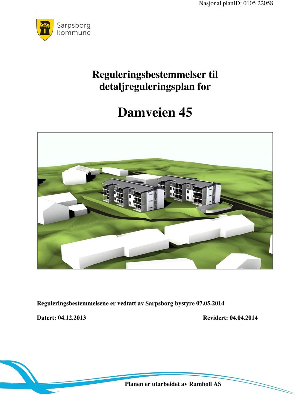 Reguleringsbestemmelsene er vedtatt av Sarpsborg bystyre
