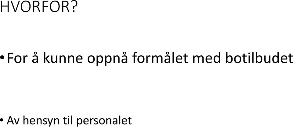 formålet med