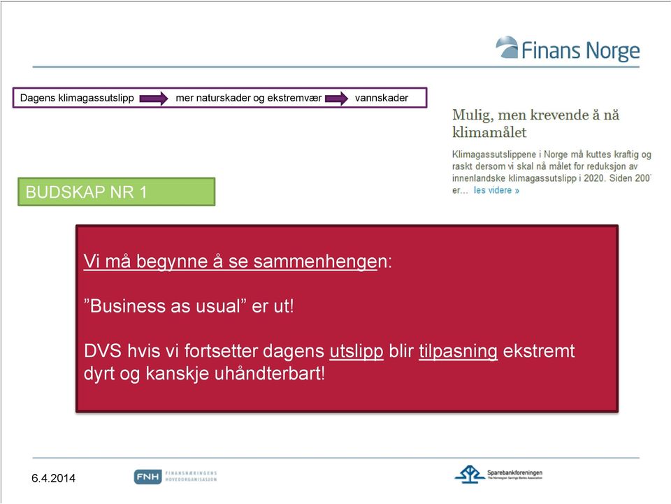 Business as usual er ut!