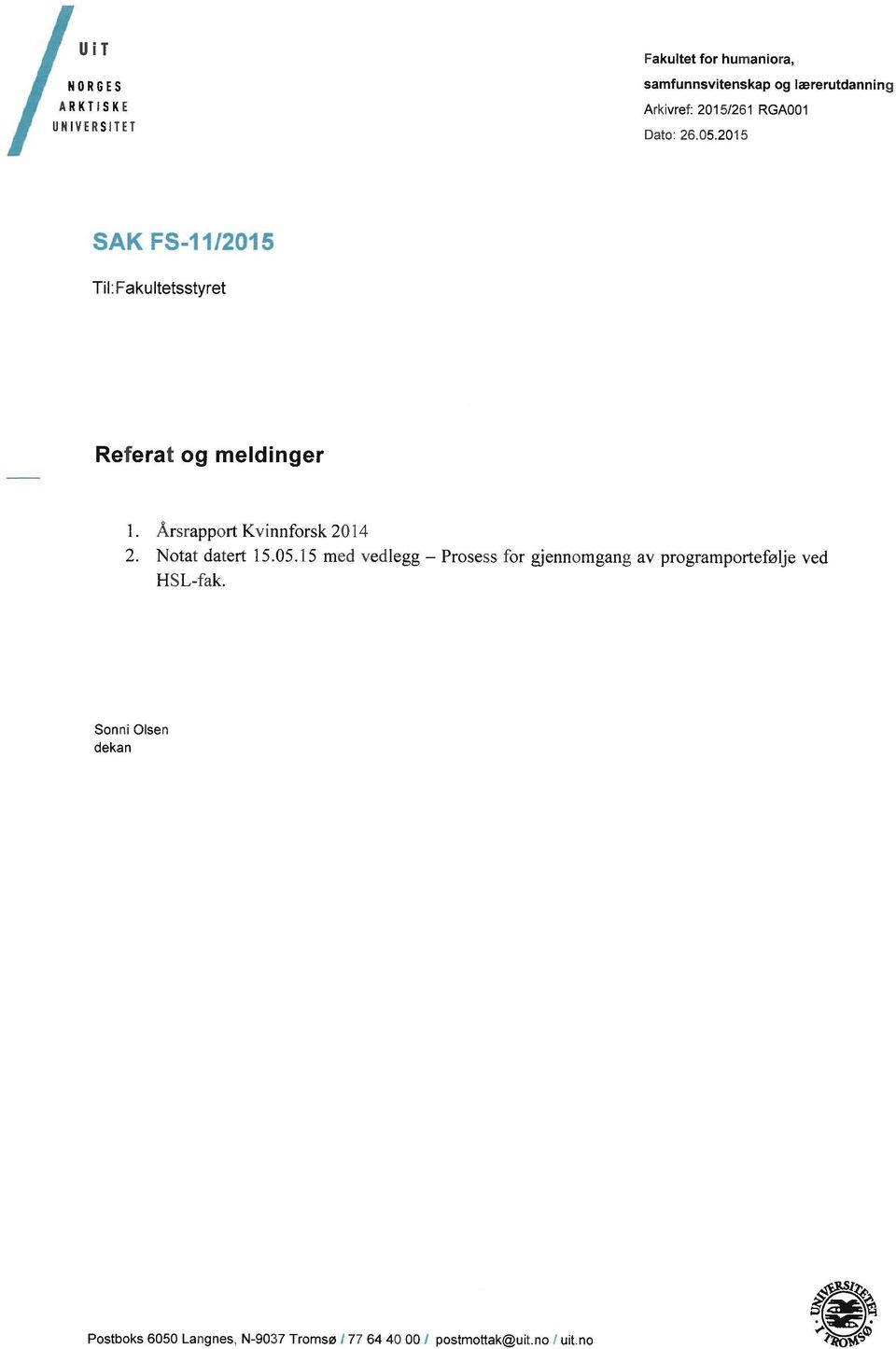 ArsrapportKvinnforsk 2014 2. Notat datert 15.05.