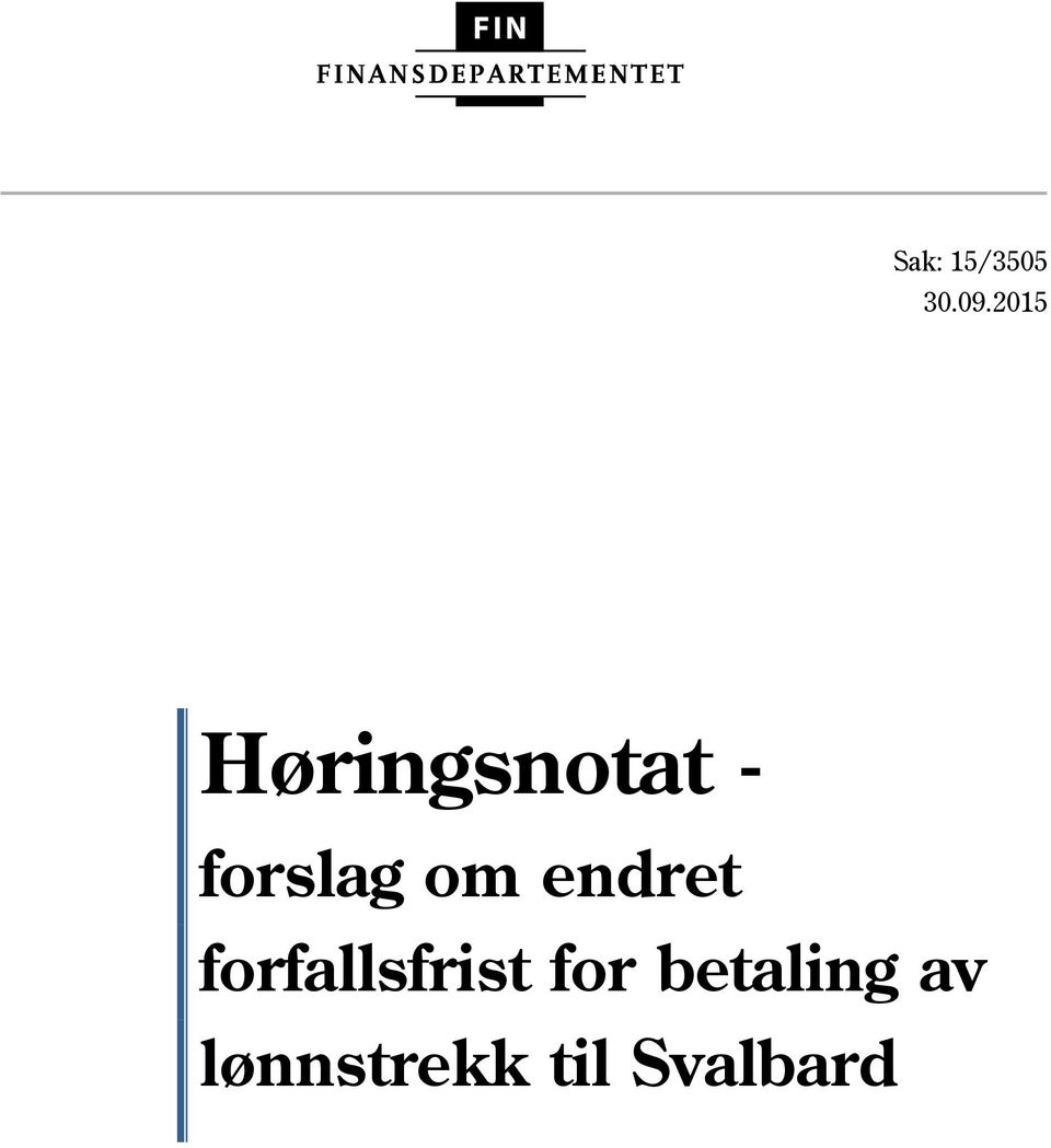 om endret forfallsfrist for