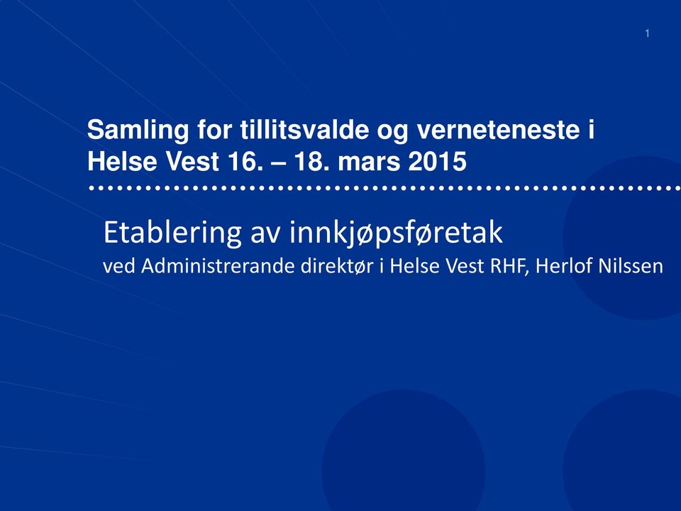 mars 2015 Etablering av innkjøpsføretak