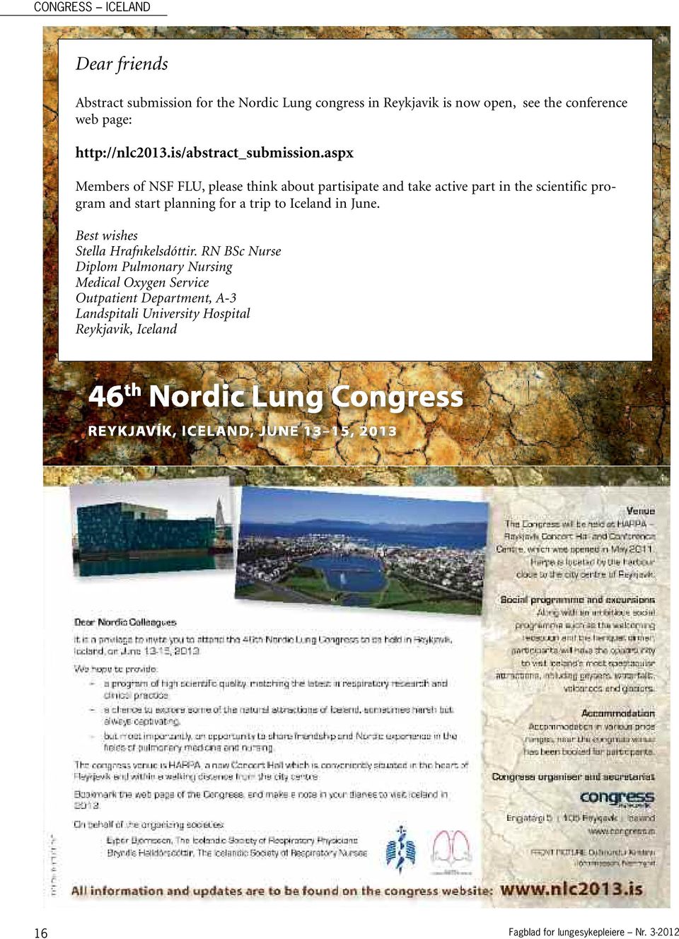aspx Members of NSF FLU, please think about partisipate and take active part in the scientific program and start planning for a trip to Iceland in June.