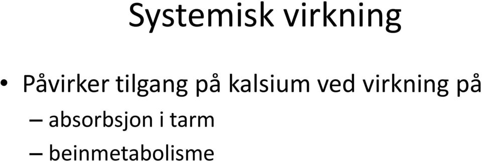 kalsium ved virkning på