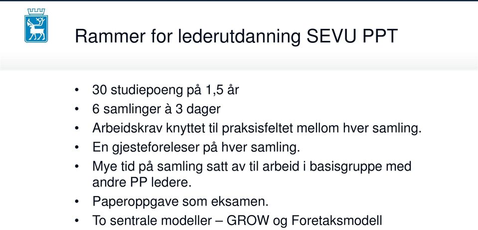 En gjesteforeleser på hver samling.