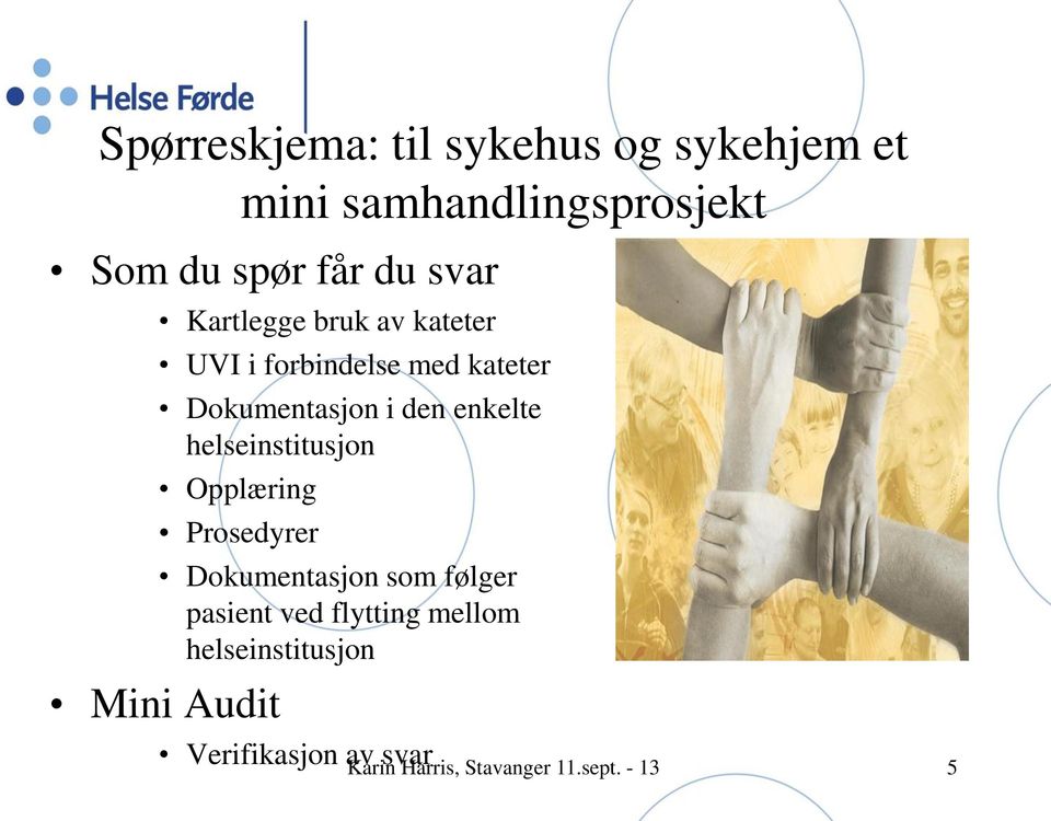 helseinstitusjon Opplæring Prosedyrer Dokumentasjon som følger pasient ved flytting