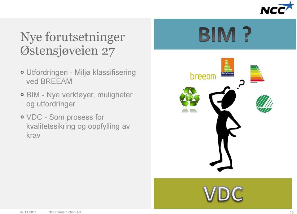 muligheter og utfordringer VDC - Som prosess for