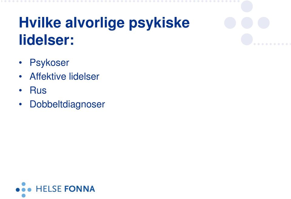 Psykoser Affektive