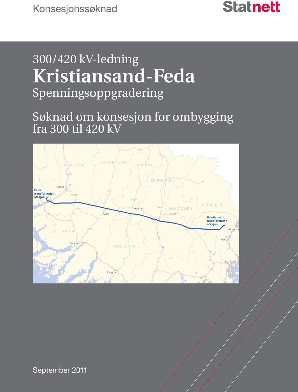 Kristiansand-Feda Søknad