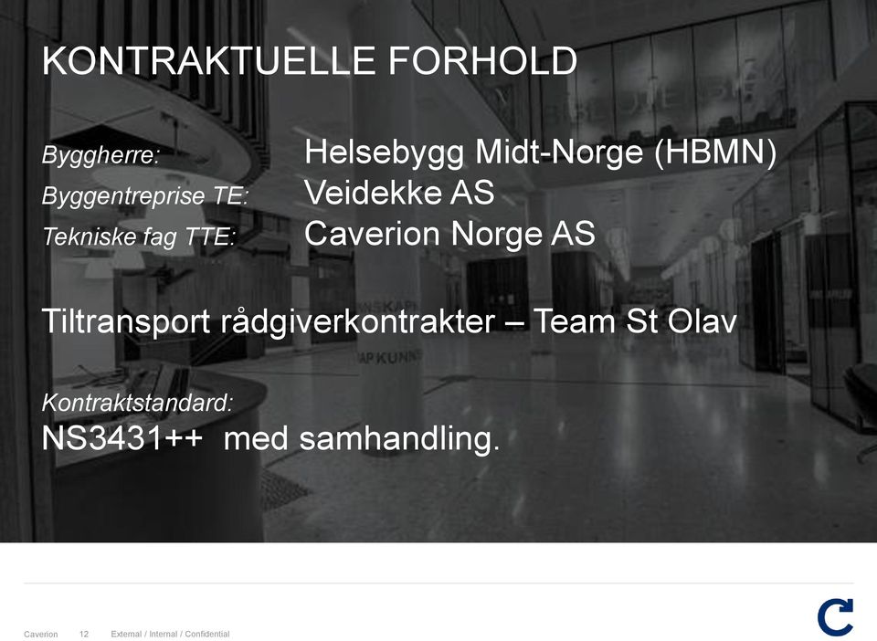 Tiltransport rådgiverkontrakter Team St Olav