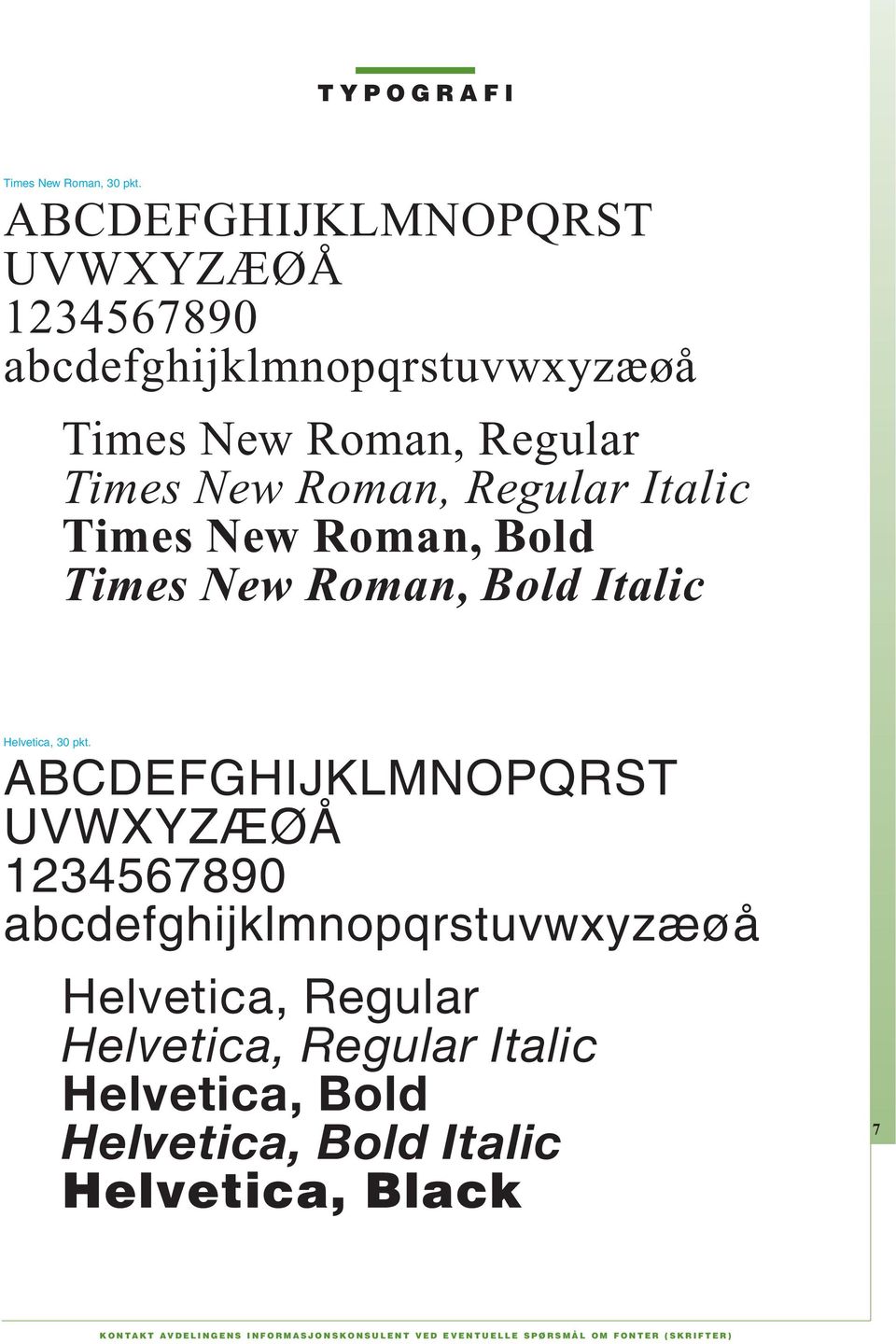 Italic Times New Roman, Bold Times New Roman, Bold Italic Helvetica, 30 pkt.