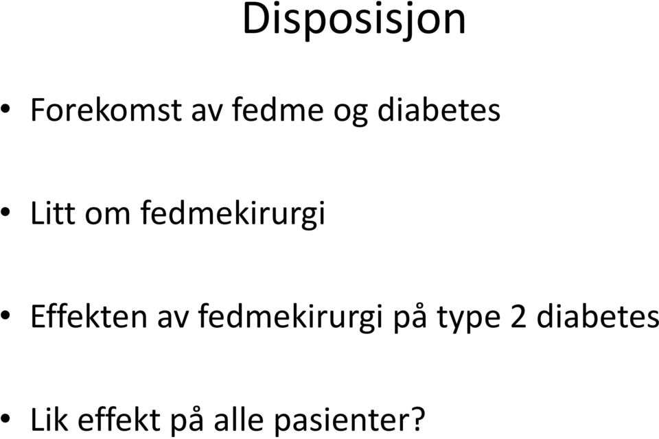 Effekten av fedmekirurgi på type 2