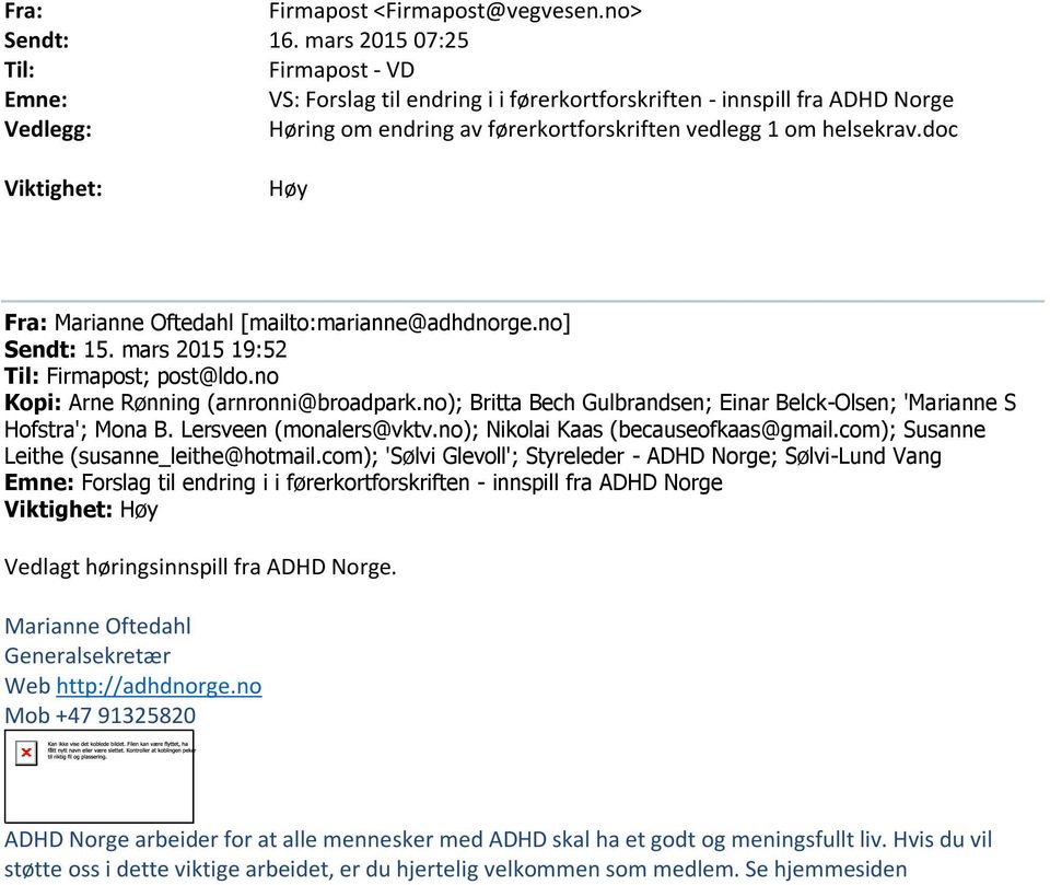 doc Viktighet: Høy Fra: Marianne Oftedahl [mailto:marianne@adhdnorge.no] Sendt: 15. mars 2015 19:52 Til: Firmapost; post@ldo.no Kopi: Arne Rønning (arnronni@broadpark.