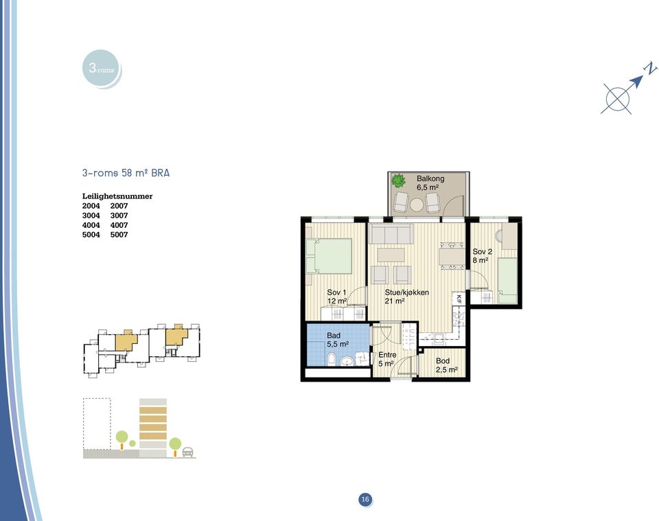 Sov 2 8 m² Sov 1 12 m² Stue/kjøkken