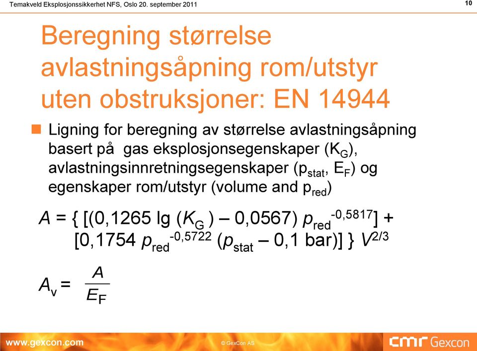 beregning av størrelse avlastningsåpning basert på gas eksplosjonsegenskaper (K G ),