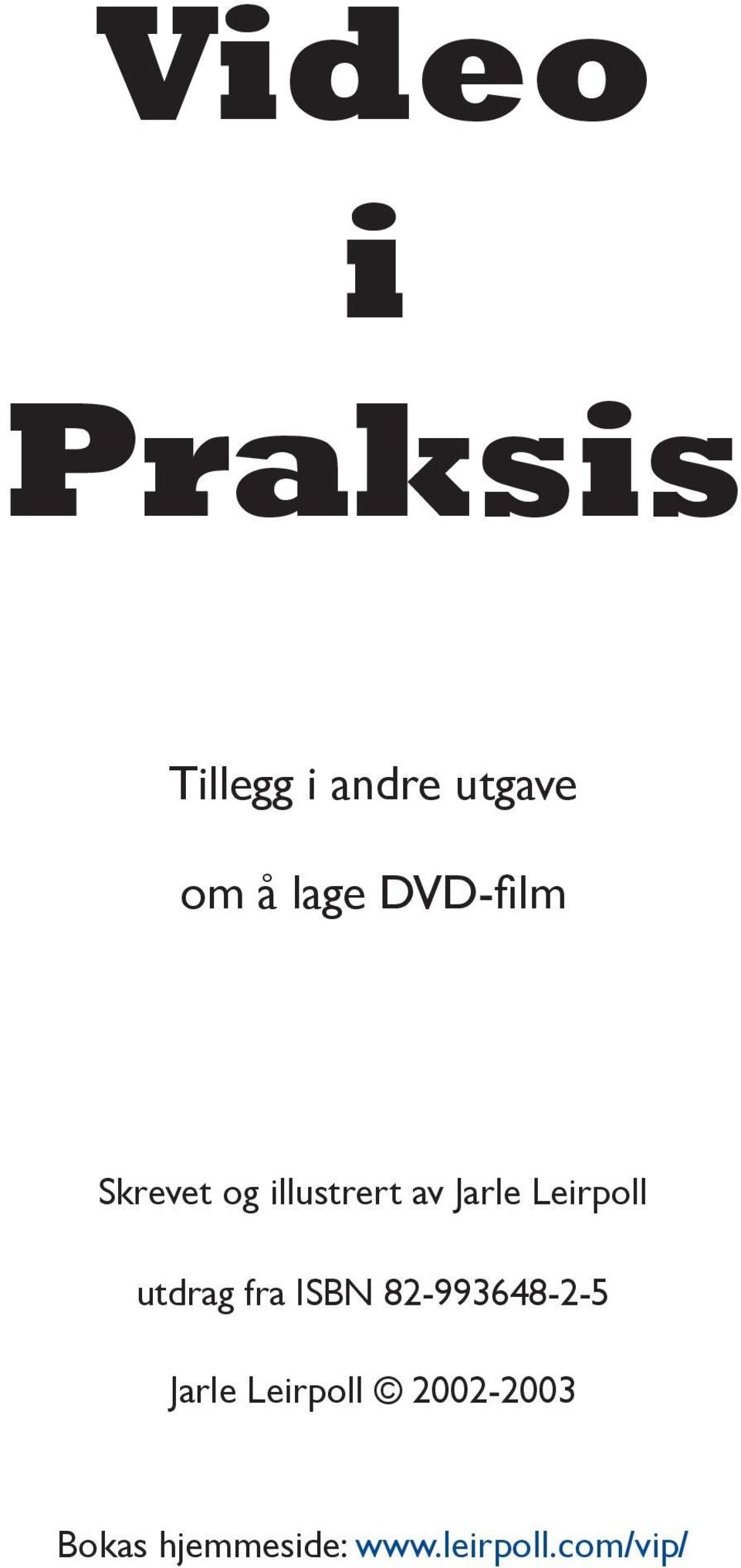 Leirpoll utdrag fra ISBN 82-993648-2-5 Jarle