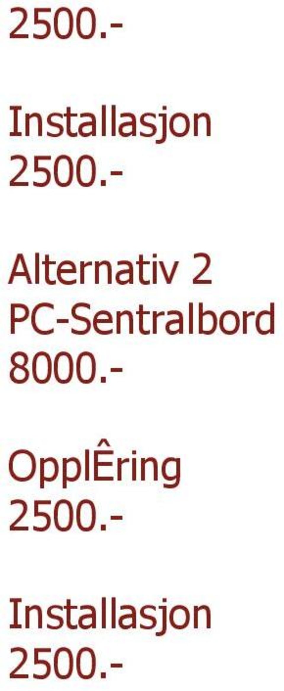 PC-Sentralbord 8000.