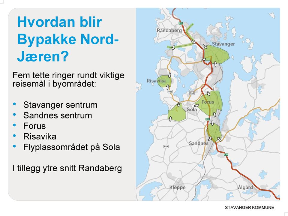 byområdet: Stavanger sentrum Sandnes sentrum