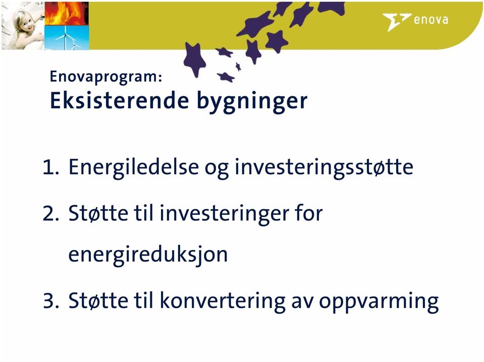 Støtte til investeringer for