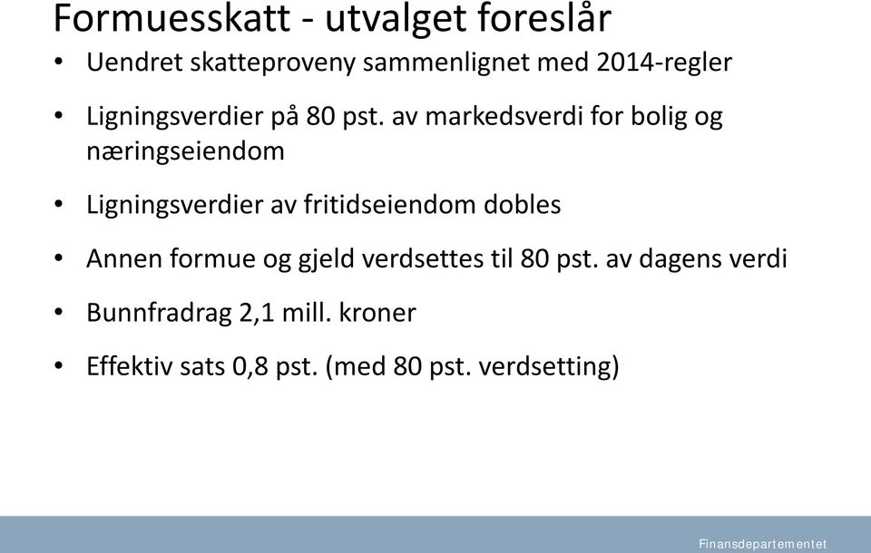 av markedsverdi for bolig og næringseiendom Ligningsverdier av fritidseiendom