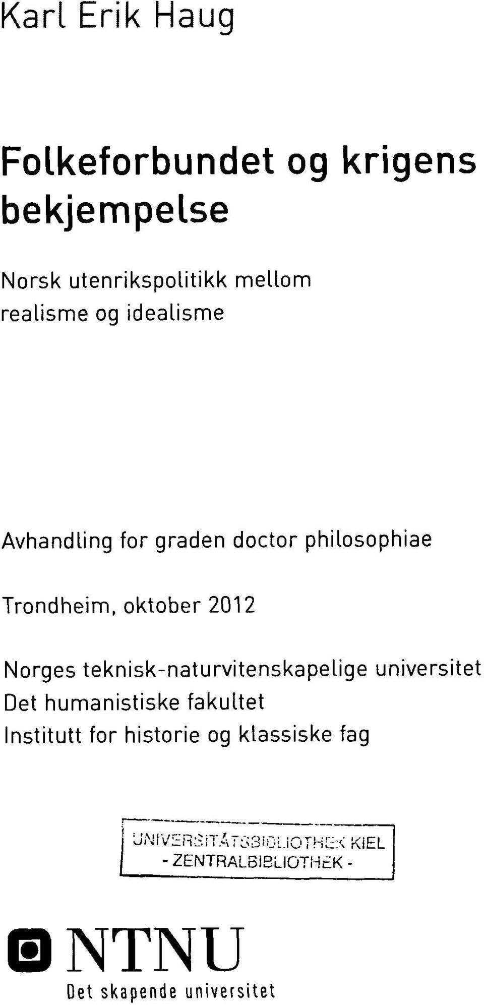 teknisk-naturvitenskapelige universitet Det humanistiske fakultet Institutt for historie og