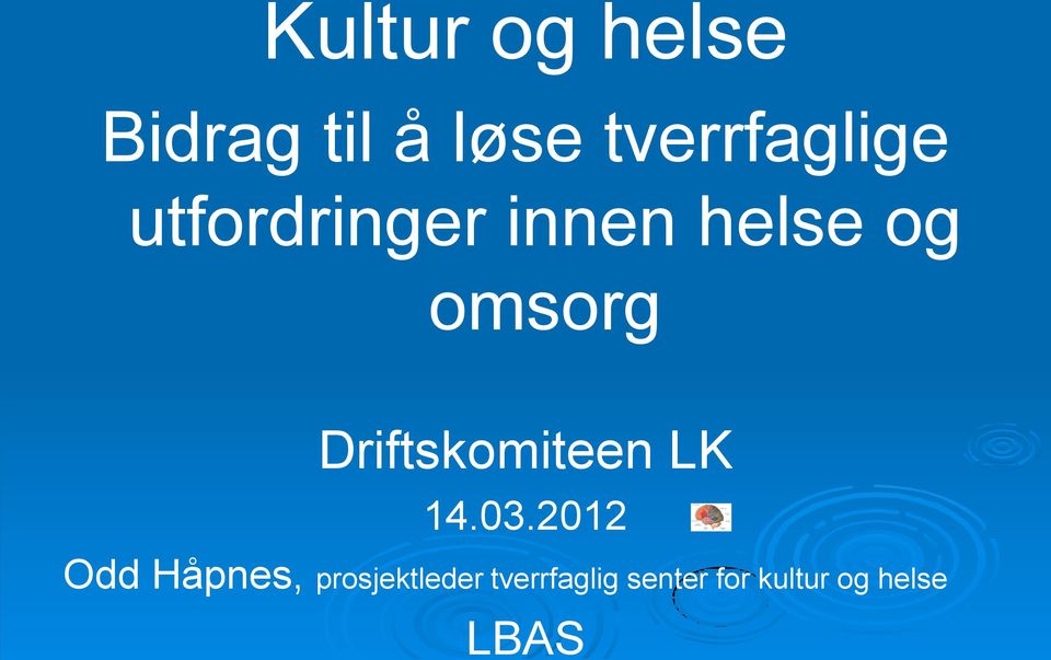 omsorg Driftskomiteen LK 14.03.