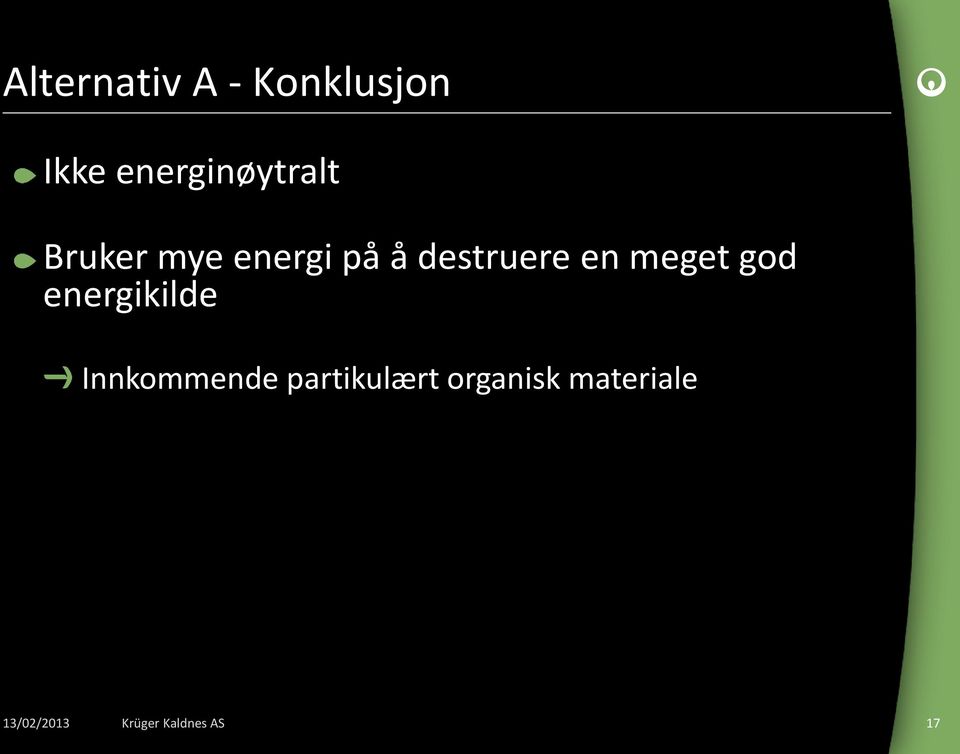 destruere en meget god energikilde