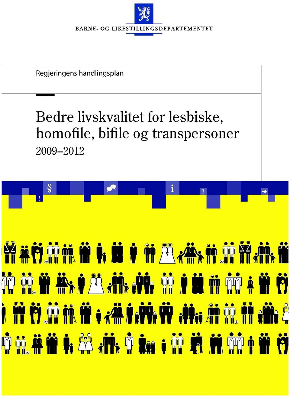 homofile, bifile og transpersoner 2009-2012 '1* i(4k