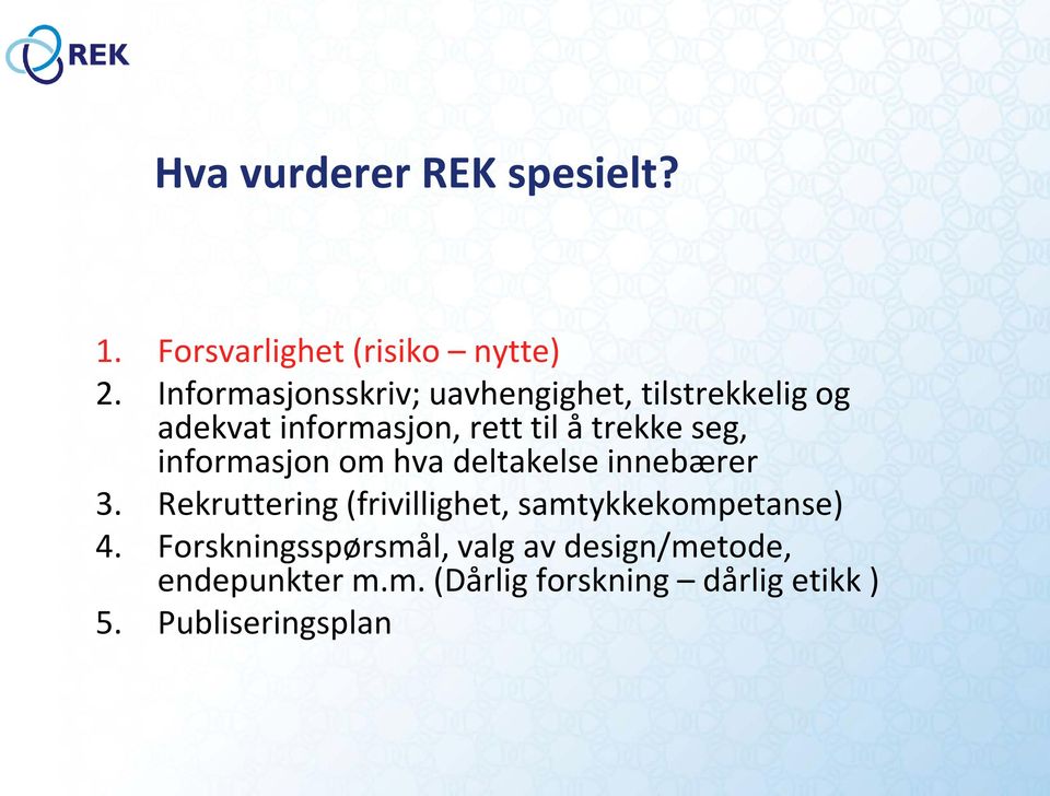 seg, informasjon om hva deltakelse innebærer 3.