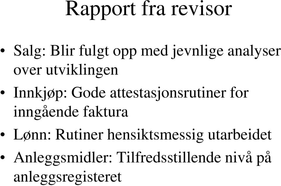 attestasjonsrutiner for inngående faktura Lønn: Rutiner