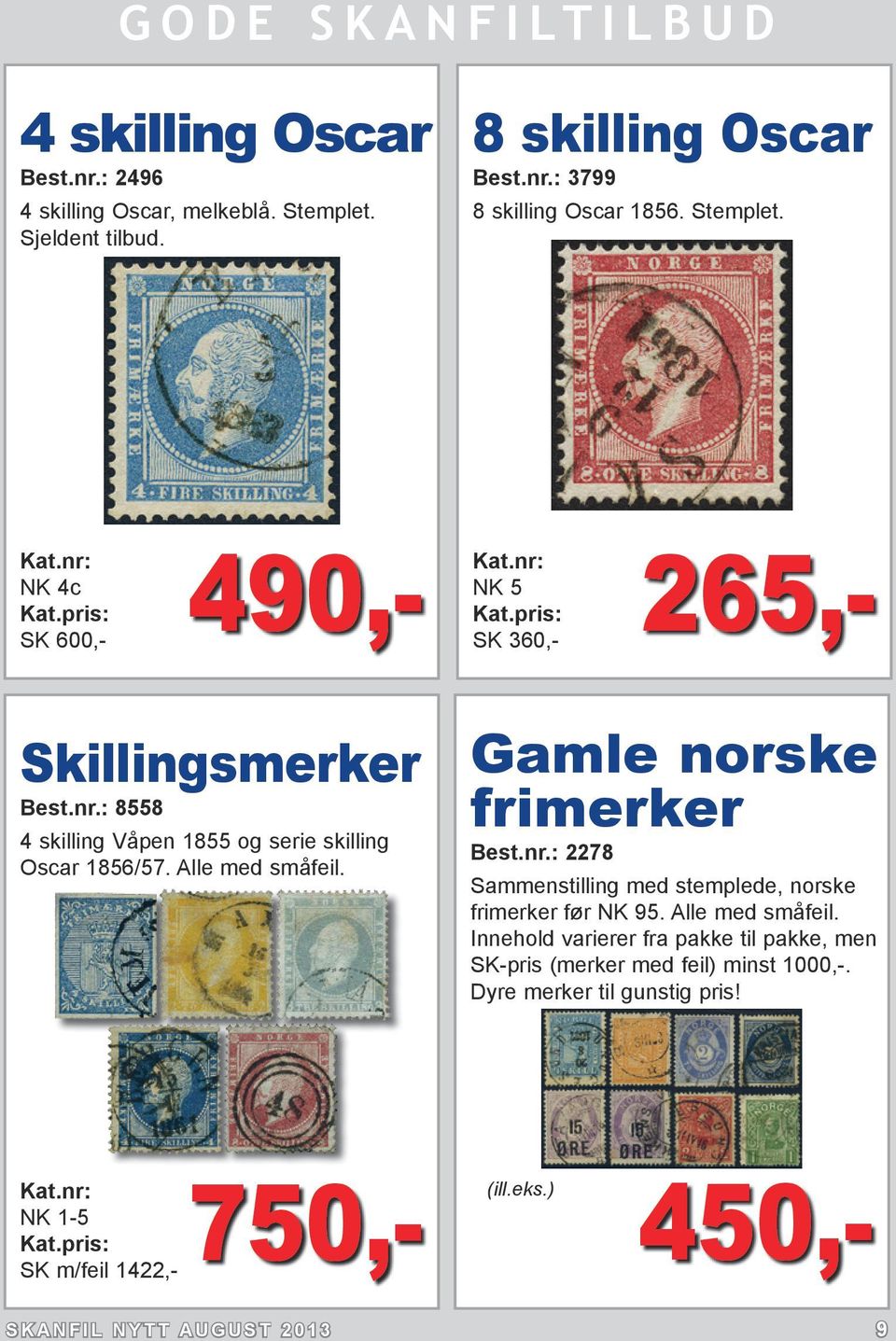 Alle med småfeil. Gamle norske frimerker Best.nr.: 2278 Sammenstilling med stemplede, norske frimerker før NK 95. Alle med småfeil.