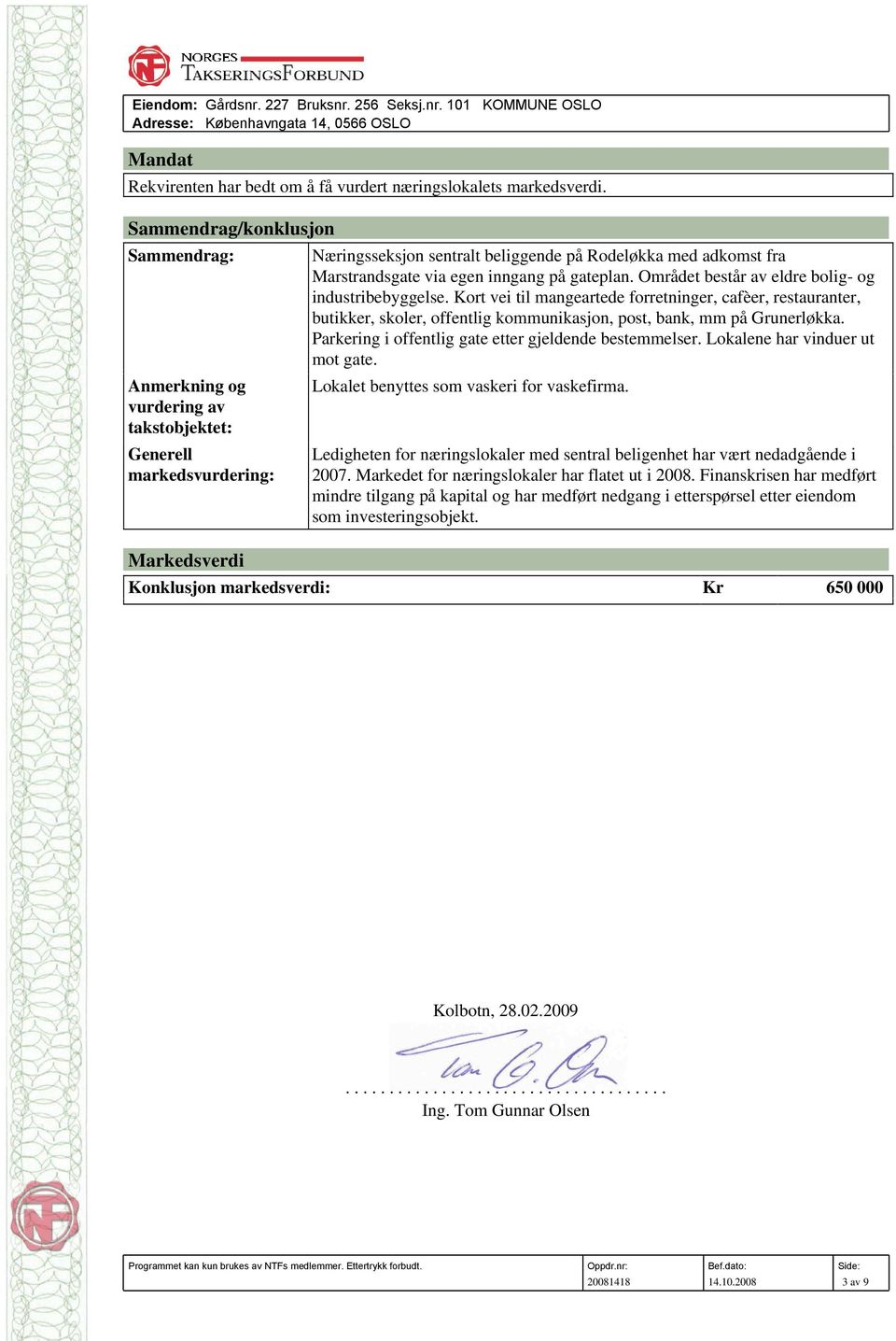 egen inngang på gateplan. Området består av eldre bolig- og industribebyggelse.