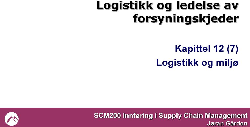 Logistikk og miljø SCM200