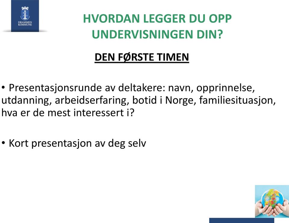 familiesituasjon, hva er de mest interessert i?