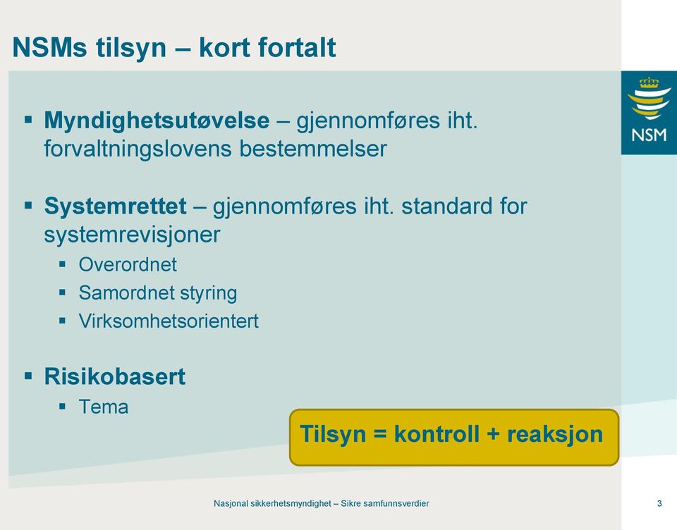 standard for systemrevisjoner Overordnet Samordnet styring