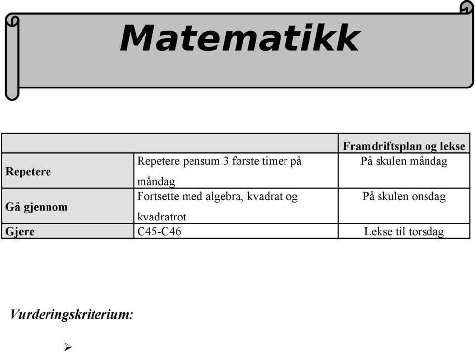 måndag Gå gjennom Fortsette med algebra, kvadrat og