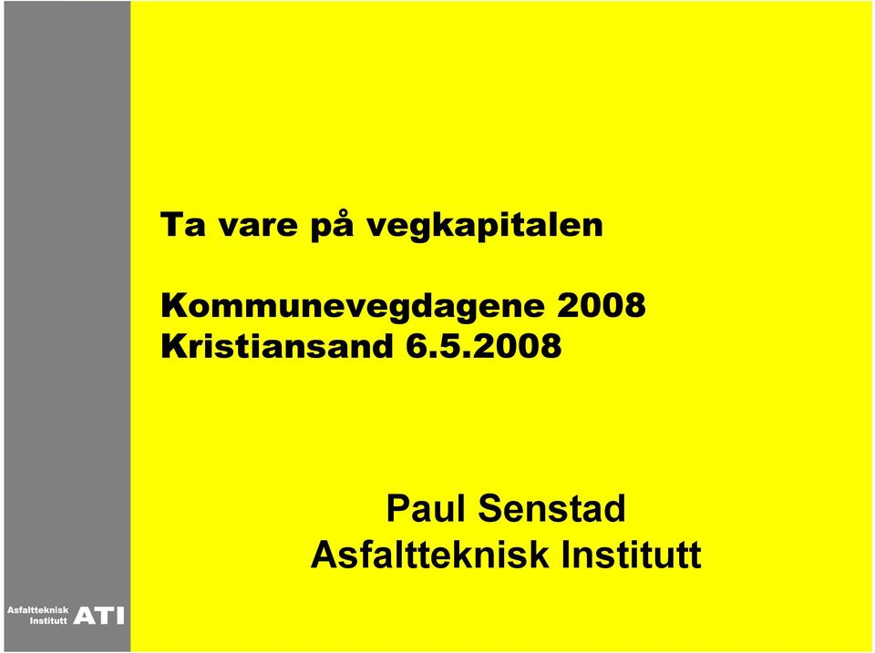 Kommunevegdagene 2008