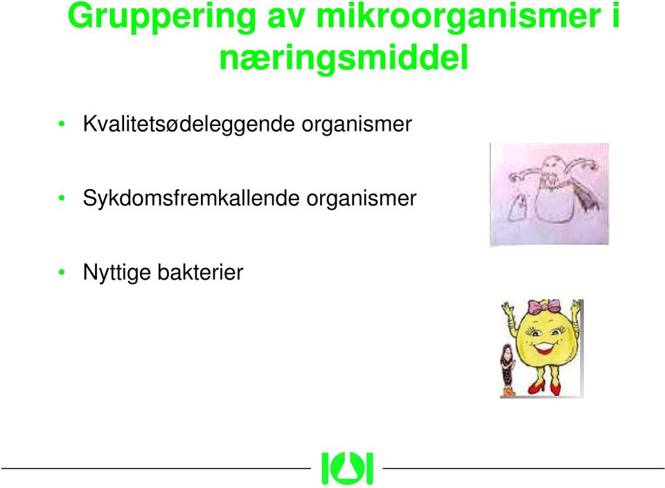 Kvalitetsødeleggende t l d