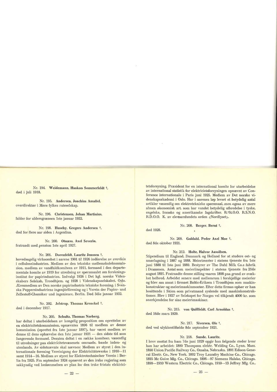 orsyningen opnævnt av Conferanoe internationale i ParitS juni 1925. Medlem av Det no~ske videnskapsakademi i Os~o.